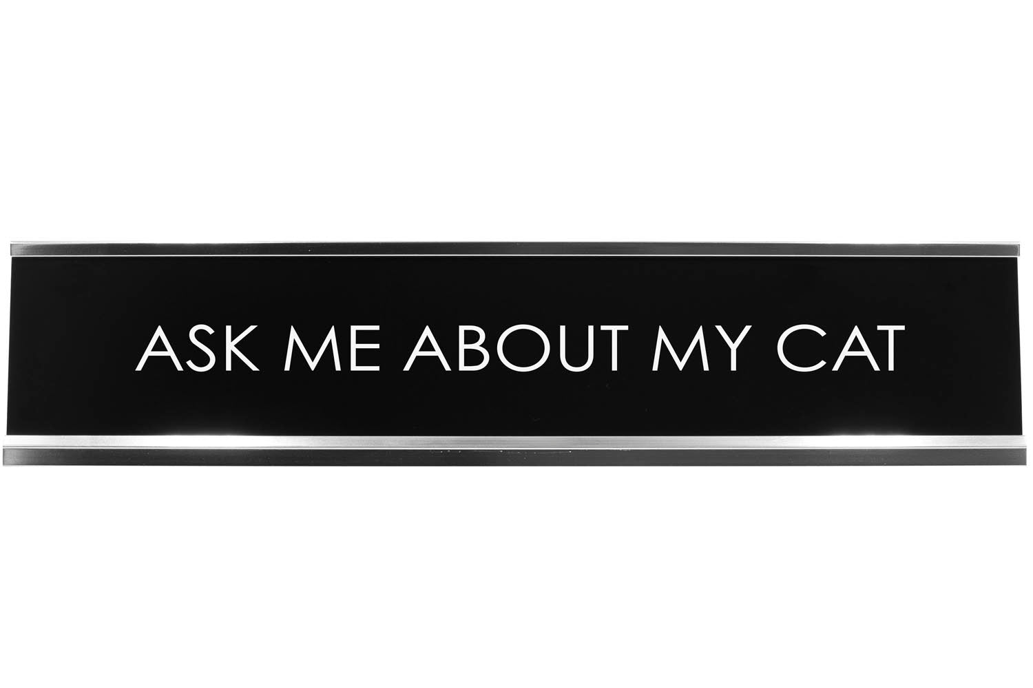 Ask Me About My Cat Novelty Desk Sign